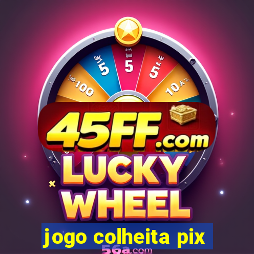 jogo colheita pix